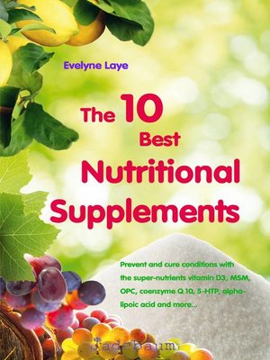 cover image of The 10 Best Nutritional Supplements